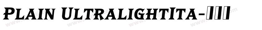 Plain UltralightIta字体转换 Plain UltralightIta字体转换